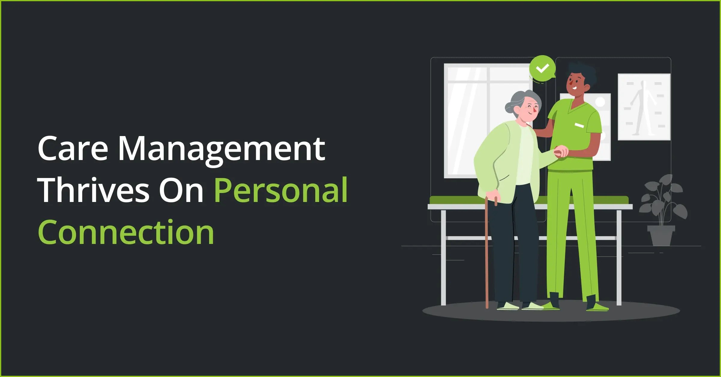 Care Management Thrives on Personal Connection 